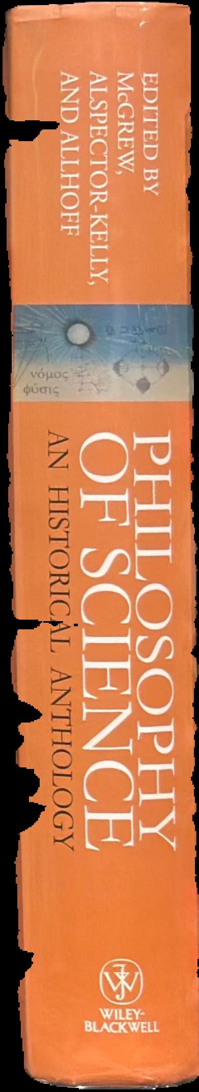 Philosophy of science : an historical anthology live spine