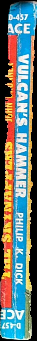 Vulcan's hammer / Philip K. Dick ; introduction by Michael Swanwick live spine