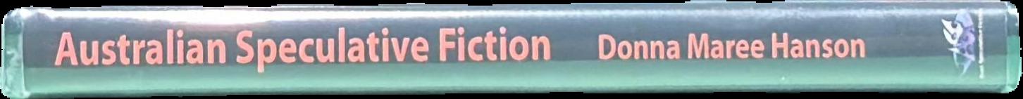 Australian speculative fiction : a genre overview live spine