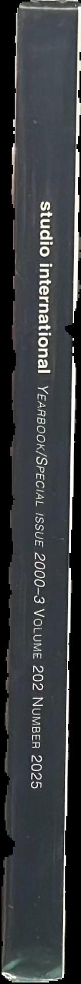 Studio international : visual arts, design and architecture ; yearbook/special issue volume 202, number 1025, 2000-3 live spine