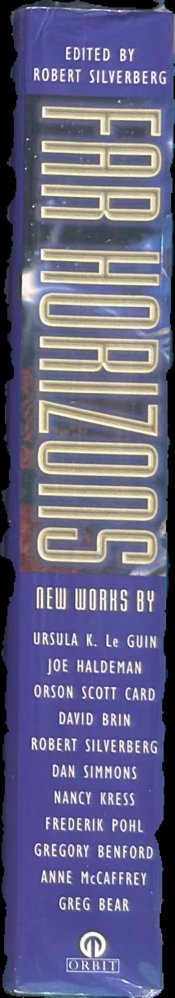 Far horizons : all new tales from the greatest worlds of science fiction / edited by Robert Silverberg live spine