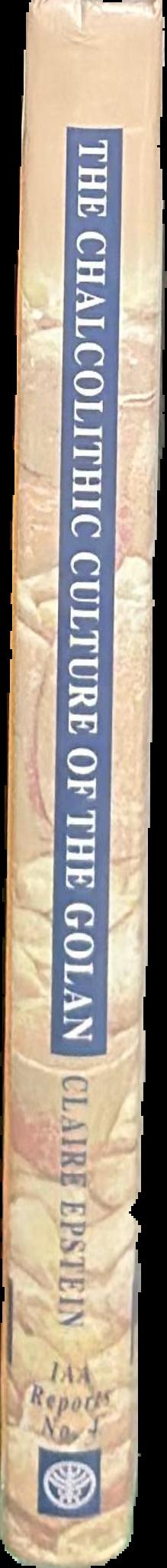 The chalcolithic culture of the Golan / Claire Epstein live spine