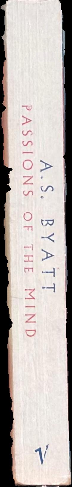 Passions of the mind : selected writings / A. S. Byatt live spine
