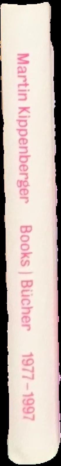 Annotated catalogue raisonne of the books by Martin Kippenberger 1977-1997 live spine