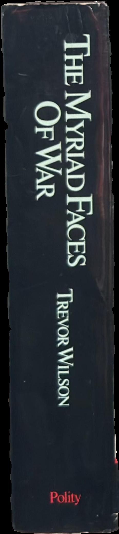 The myriad faces of war : Britain and the Great War, 1914–1918 live spine