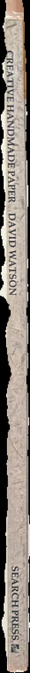 Creative handmade paper : how to make paper from recycled and natural materials live spine