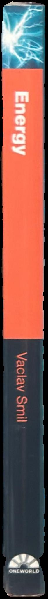 Energy : a beginner's guide / Vaclav Smil live spine