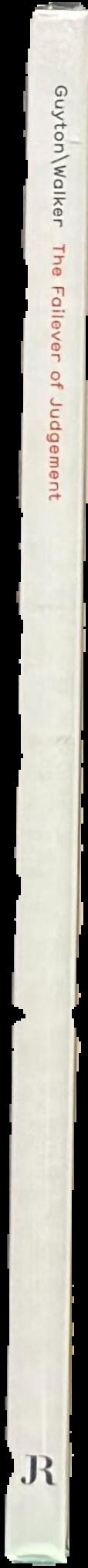 Guyton / Walker : the failever of judgement live spine