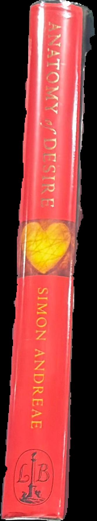 Anatomy of desire : the science and psychology of sex, love and marriage live spine