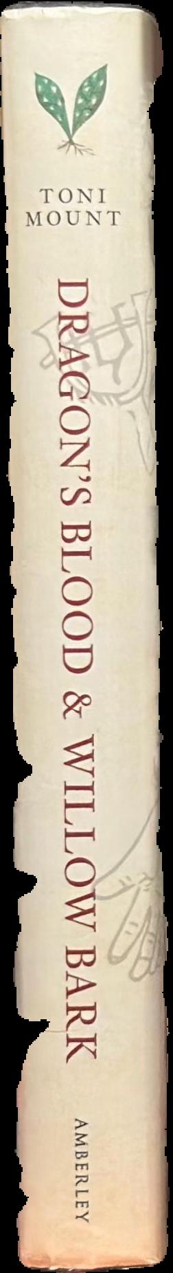 Dragon's blood & willow bark : the mysteries of Medieval medicine live spine