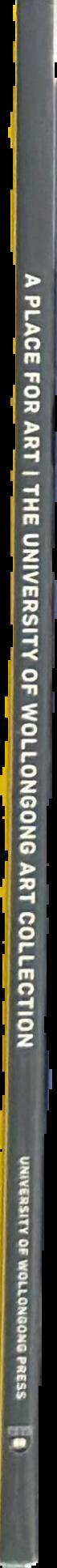 A place for art : the University of Wollongong art collection live spine