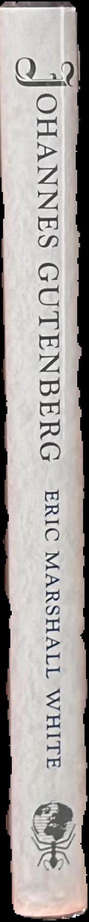 Johannes Gutenberg : a biography in books live spine