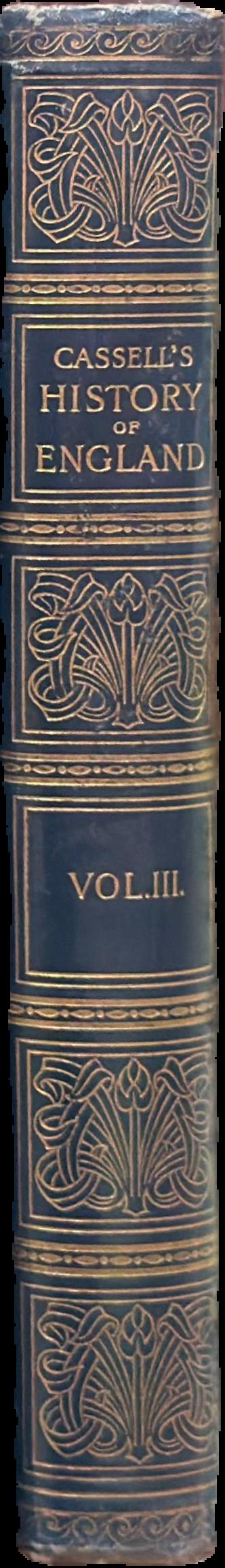Cassell's history of England : vol. III, from the great rebellion to the fall of Marlborough live spine