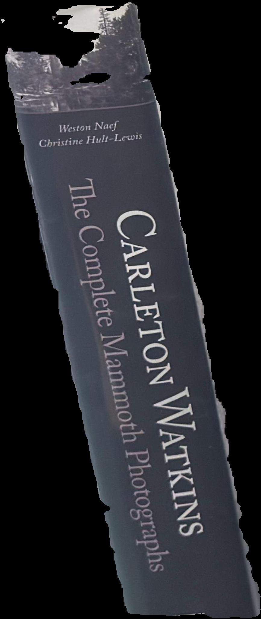 Carleton Watkins : the complete Mammoth photographs live spine