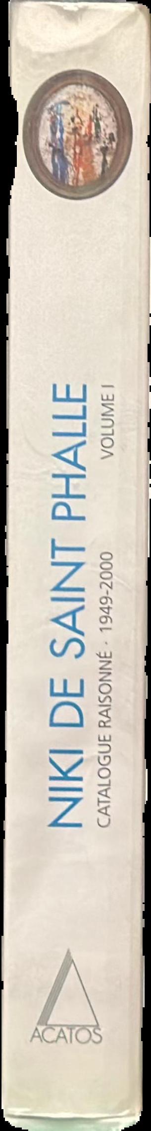 Niki de Saint Phalle : catalogue raisonne 1949-2000 : volume I : paintings, tirs, assemblages, reliefs, 1949-2000 live spine