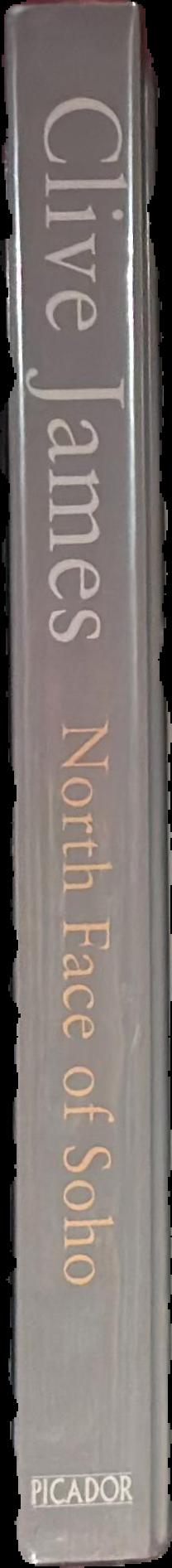 North face of Soho : unreliable memoirs volume IV live spine