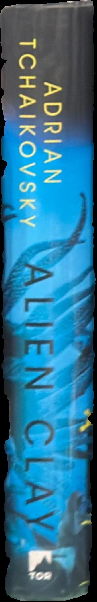Alien clay / Adrian Tchaikovsky live spine