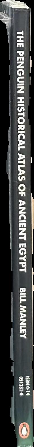 Penguin historical atlas of ancient Egypt / Bill Manley live spine
