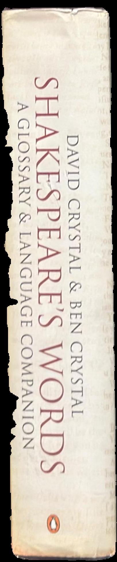 Shakespeare's words : a glossary and language companion live spine