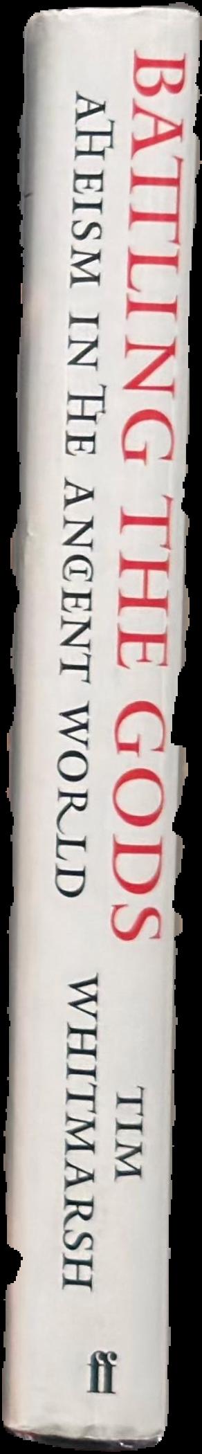 Battling the gods : atheism in the ancient world live spine