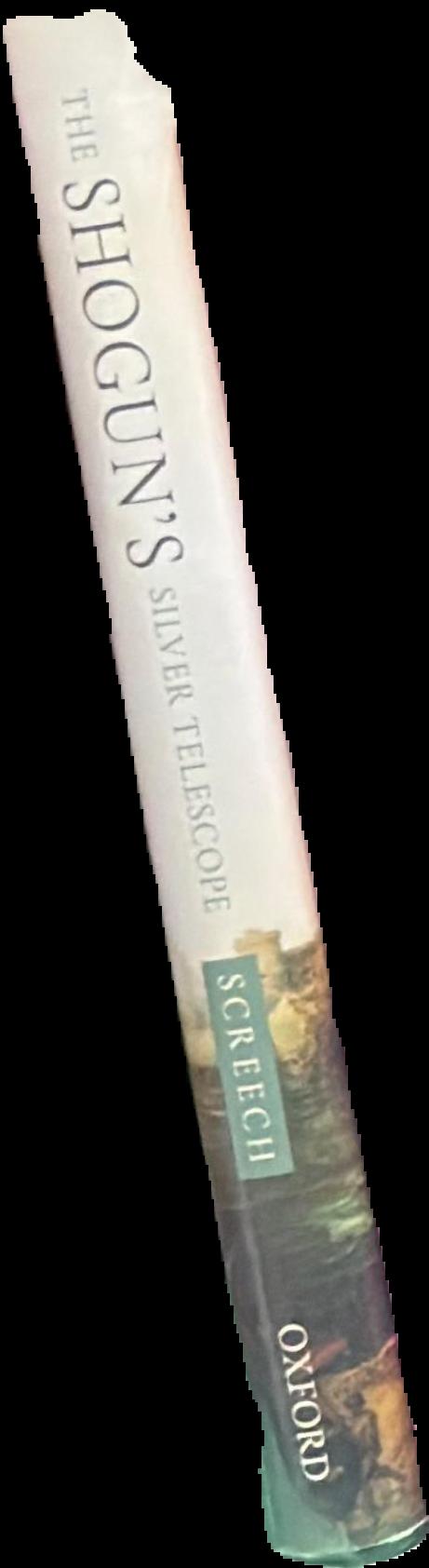 The shogun's silver telescope : God, art, and money in the English quest for Japan, 1600–1625 live spine