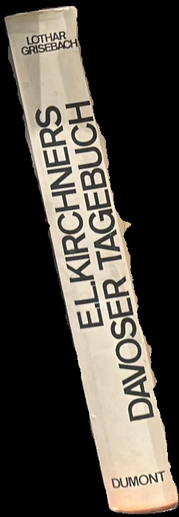 E. L. Kirchners davoser tagebuch : eine darstellung des malers und eine sammlung seiner schriften live spine