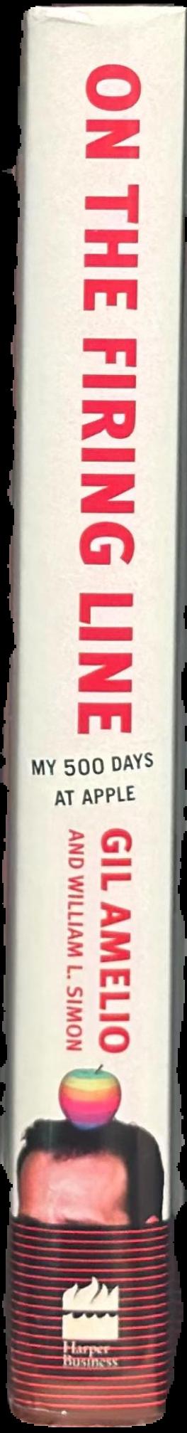 On the firing line : my 500 days at Apple live spine