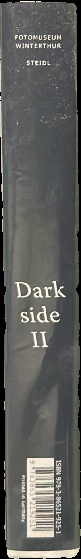 Darkside II : photographic power and violence, disease and death photographed live spine