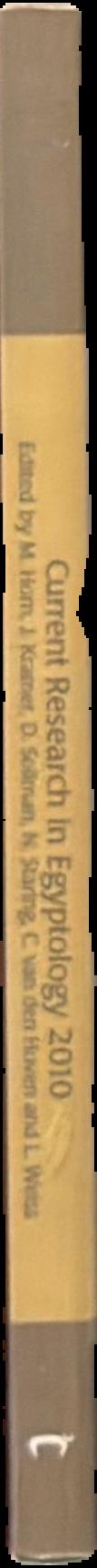 Current Research in Egyptology 2011 : proceedings of the Twelfth Annual Symposium which took place at Durham University, United Kingdom, March 2011 live spine