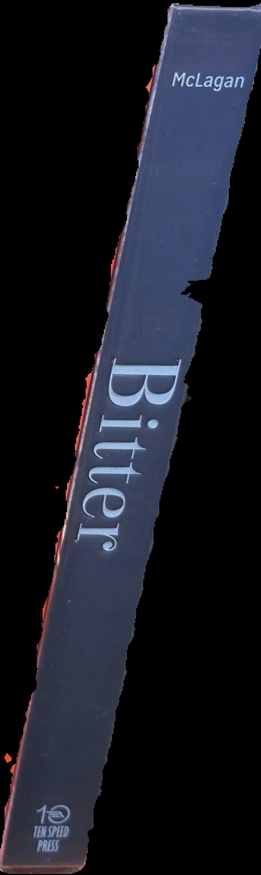 Bitter : a taste of the world's most dangerous flavor, with recipes live spine