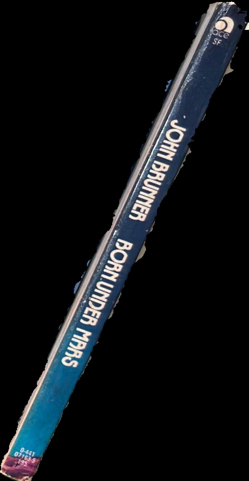 Born under Mars / by John Brunner live spine