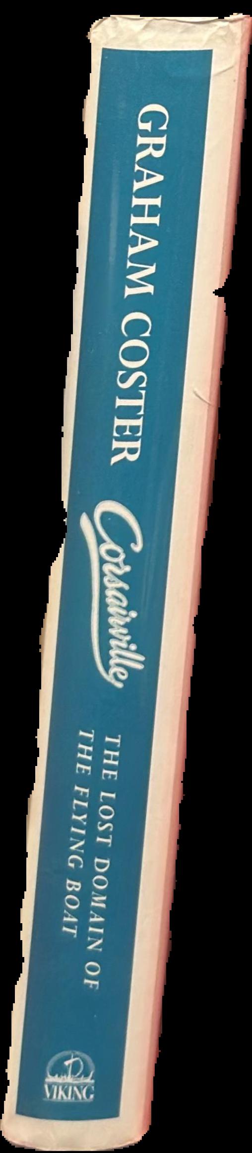 Corsairville : the lost domain of the flying boat live spine