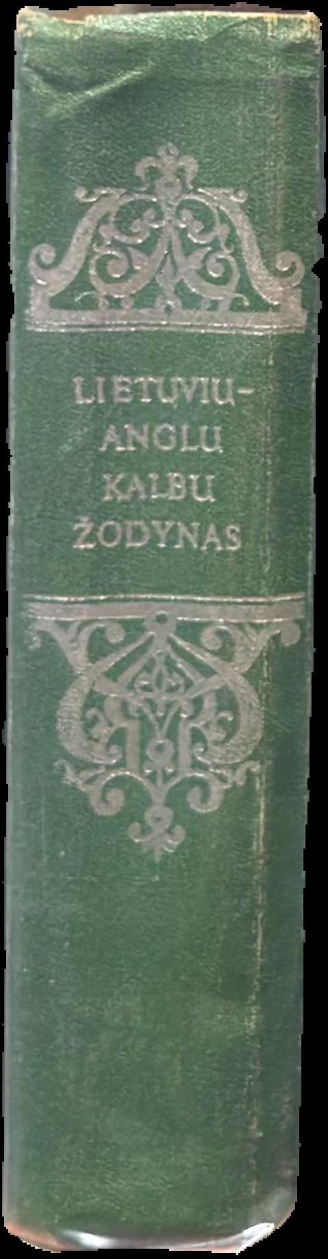 Lithuanian-English Dictionary = Lietuų- Anglų kalbų žodynąs live spine