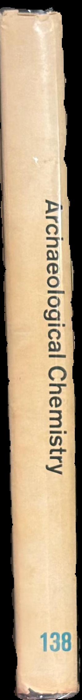Archaeological chemistry / Edited by Curt W. Beck live spine