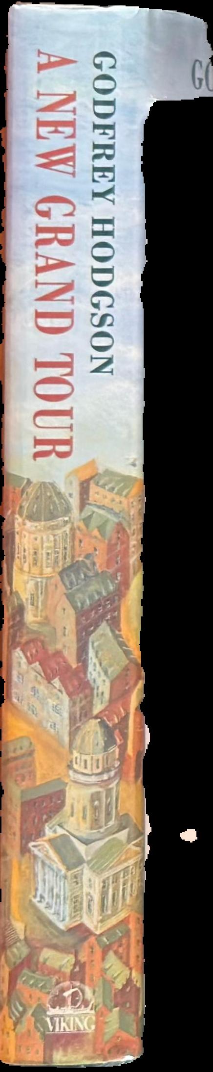 A new grand tour : how Europe's great cities made our world live spine