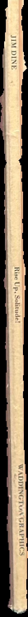 Rise up, solitude! : prints 1985-86 live spine