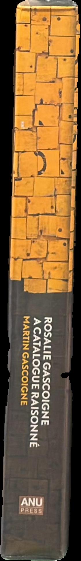 Rosalie Gascoigne : a catalogue raisonné live spine