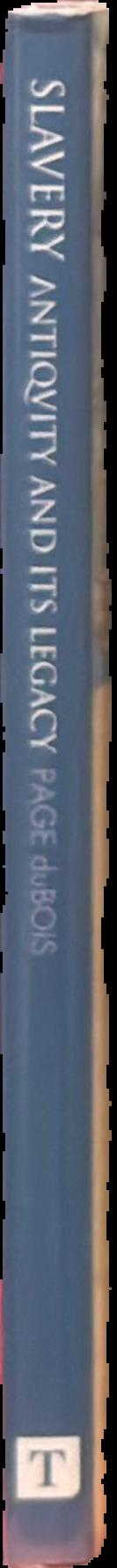 Slavery : antiquity and its legacy live spine
