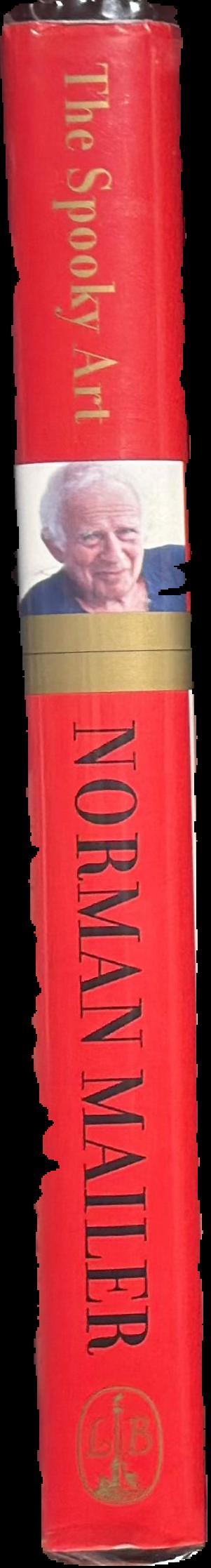 The spooky art : some thoughts on writing / Norman Mailer live spine