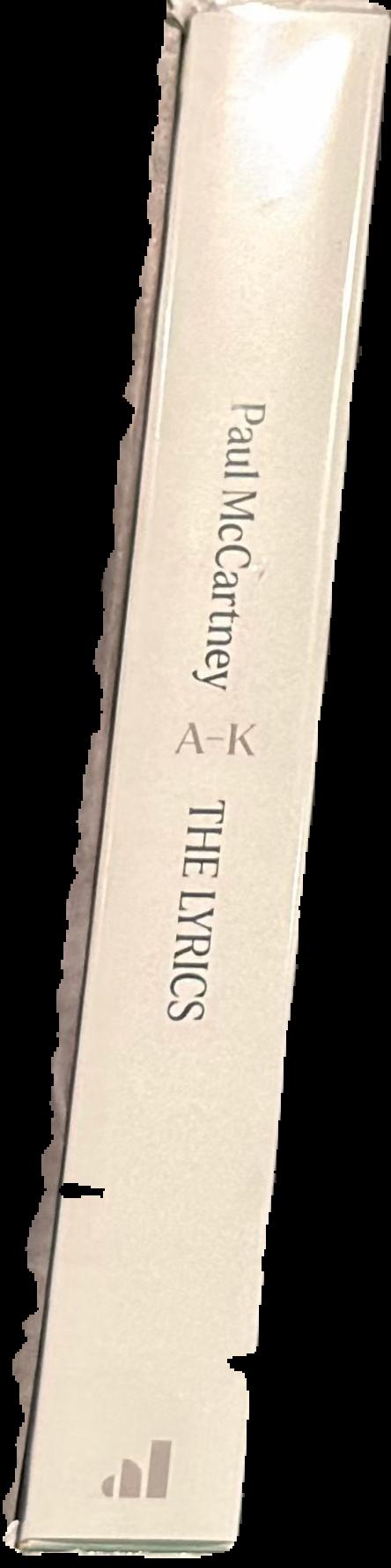 Paul McCartney : the lyrics : 1956 to present : [A-K] live spine