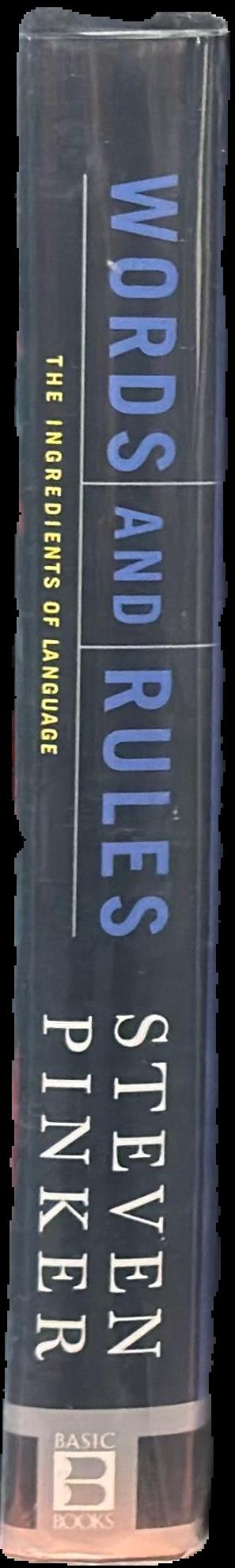 Words and rules : the ingredients of language live spine