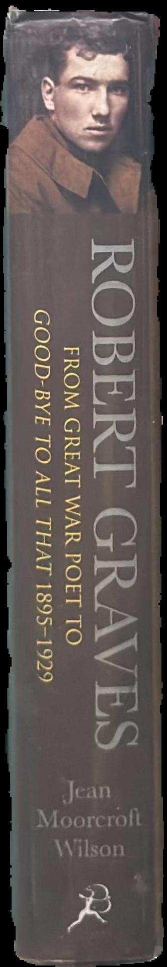 Robert Graves : from Great War poet to Good-bye to All That (1895-1929) live spine