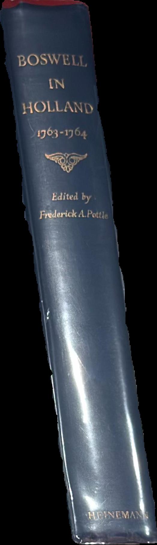 Boswell in Holland 1763-1764 including his correspondence with Belle de Zuylen (Zelide) edited by Frederick A. Pottle live spine