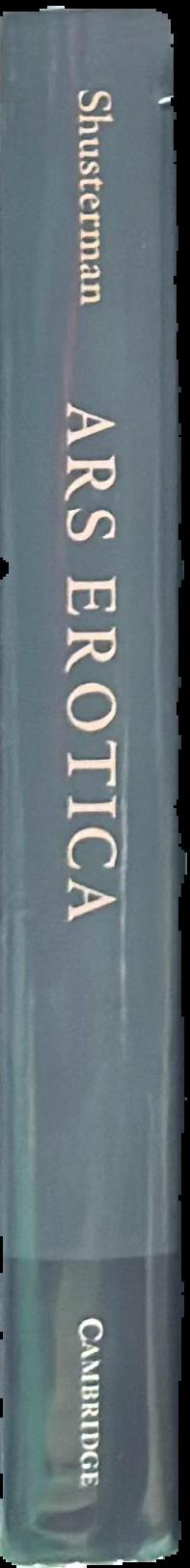 Ars erotica : sex and somaesthetics in the classical arts of love live spine