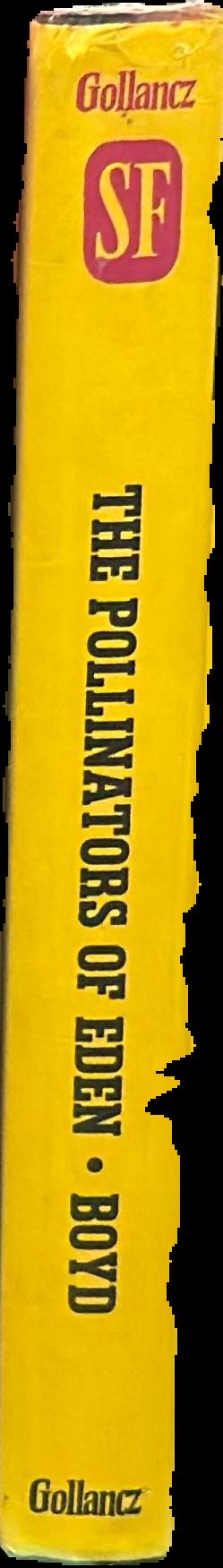 The pollinators of Eden / by John Boyd live spine