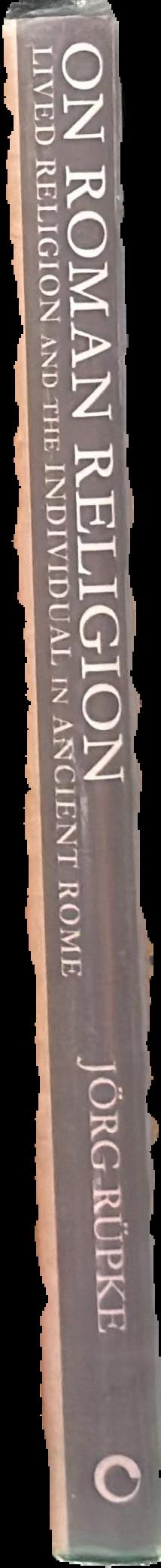 On Roman religion : lived religion and the individual in ancient Rome live spine