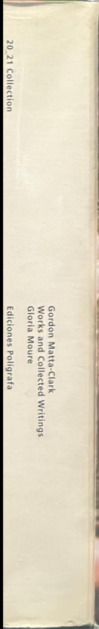 Gordon Matta-Clark : works and collected writings live spine