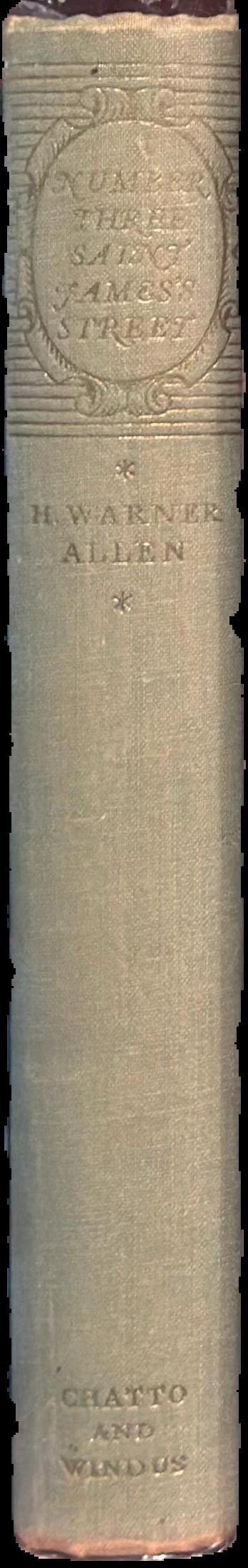 Number three Saint James's Street :​ a history of Berry's the wine merchants / by H. Warner Allen live spine