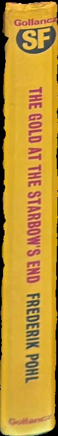 The gold at the Starbow's end / by Frederik Pohl live spine