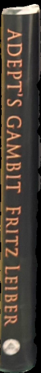 Adept's gambit : the original version / by Fritz Leiber ; edited by S. T. Joshi ; commentary by H. P. Lovecraft live spine